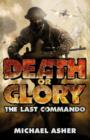 Image for Death or glory.: (The last commando) : Part I,