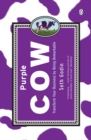 Image for Purple cow: transform your business by being remarkable