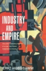 Image for Industry and empire: from 1750 to the present day