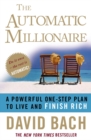 Image for The automatic millionaire: a powerful one-step plan to live and finish rich