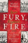 Image for God&#39;s fury, England&#39;s fire: a new history of the English civil wars