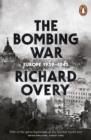 Image for The bombing war: Europe 1939-1945