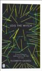 Image for Lois the witch: and other stories
