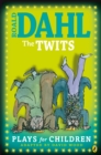 Image for Roald Dahl's The Twits: plays for children