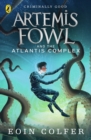 Artemis Fowl and the Atlantis complex by Colfer, Eoin cover image