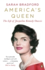 Image for America&#39;s queen: the life of Jacqueline Kennedy Onassis