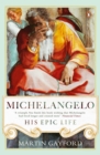 Image for Michelangelo: his epic life