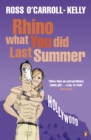 Image for Rhino what you did last summer