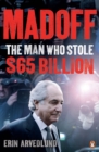 Image for Madoff: the man who stole $65 billion