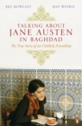 Image for Talking about Jane Austen in Baghdad