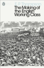Image for The making of the English working class