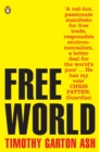 Image for Free world: why a crisis of the West reveals the opportunity of our time