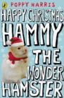 Image for Happy Christmas, Hammy the wonder hamster