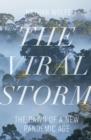 Image for The viral storm: the dawn of a new pandemic age