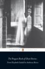 Image for The Penguin book of ghost stories: from Elizabeth Gaskell to Ambrose Bierce