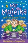 Image for Mr Majeika and the ghost train