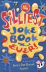 Image for The silliest joke book ever.