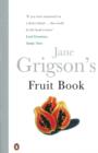 Image for Jane Grigson&#39;s fruit book
