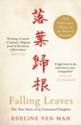 Image for Falling leaves return to their roots: Luo Ye Gui Gen the true story of an unwanted Chinese daughter