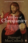 Image for A history of Christianity: the first three thousand years