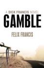 Image for Gamble: a Dick Francis novel