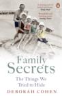Image for Family secrets: living with shame from the Victorians to the present day