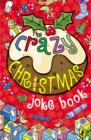 Image for The crazy cracking Christmas joke book.