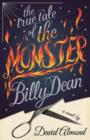 Image for The true tale of the monster Billy Dean