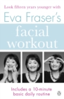 Image for Eva Fraser&#39;s facial workout.