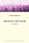 Image for Reality hunger: a manifesto