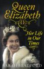 Image for Queen Elizabeth II: her life in our times