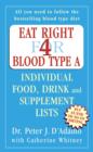 Image for Eat Right for Blood Type A: Individual Food, Drink and Supplement lists