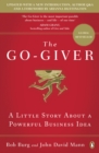 Image for The go-giver: a little story about a powerful business idea