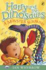 Image for Harry and the Dinosaurs: A Monster Surprise!: A Monster Surprise!