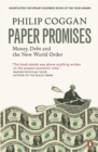 Image for Paper promises: money, debt and the new world order