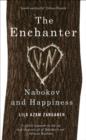 Image for The enchanter: a road trip to Nabokov