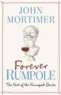Image for Forever Rumpole: the best of the Rumpole stories