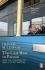 Image for The last man in Russia and the struggle to save a dying nation