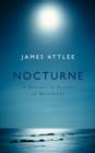 Image for Nocturne: a journey in search of moonlight