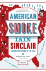Image for American smoke: journeys to the end of the light : a fiction of memory
