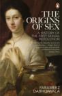Image for The origins of sex: a history of the first sexual revolution