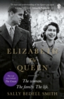 Image for Elizabeth the Queen: the woman behind the throne