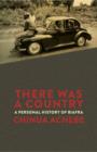 Image for There was a country: a personal history of Biafra