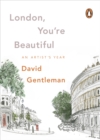 Image for London, you&#39;re beautiful: an artist&#39;s year