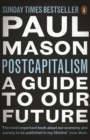 Image for PostCapitalism  : a guide to our future