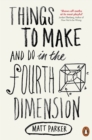 Image for Things to make and do in the fourth dimension