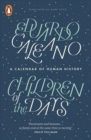 Image for Children of the days  : a calendar of human history