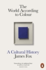 Image for The World According to Colour: A Cultural History
