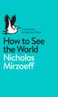 Image for How to see the world
