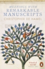 Image for Meetings with Remarkable Manuscripts